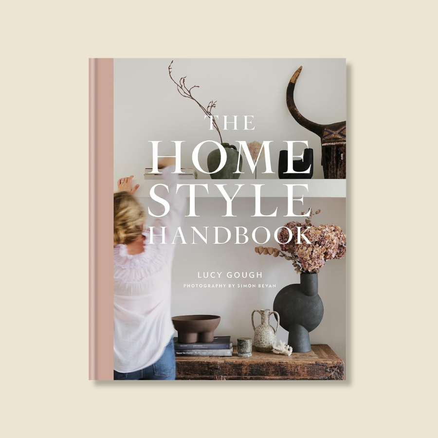 The Home Style Handbook How to make a home your own — bfearless. at HOME